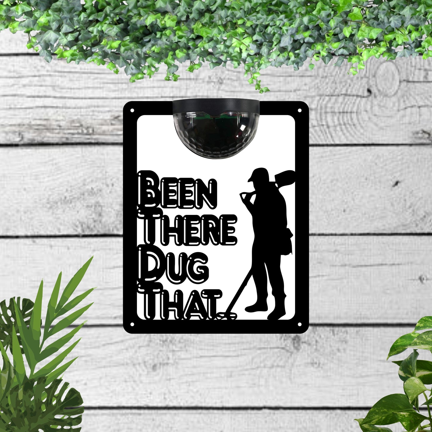 Been There Dug That Garden Solar Wall Plaque Wall Art